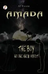 Amada The Boy No One Knew About - Ensor A J
