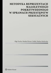 Metodyka reprezentacji małoletniego... - Monika Horna-Cieślak, Paulina Masłowska, Olga Tro