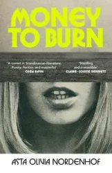 Money to Burn - Olivia Nordenhof Asta