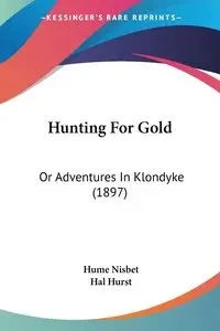 Hunting For Gold - Nisbet Hume