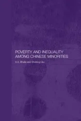 Poverty and Inequality among Chinese Minorities - Bhalla Ajit S.