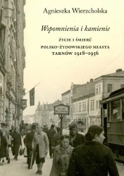 Wspomnienia i kamienie - Agnieszka Wierzcholska