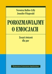 Porozmawiajmy o emocjach. Zeszyt ćwiczeń dla par - Veronica Kallos-Lilly, Jennifer Fitzgerald