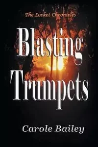 Blasting Trumpets - Bailey Carole