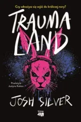 Traumaland - Josh Silver