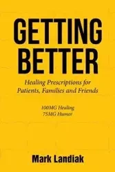 GETTING BETTER - Mark Landiak
