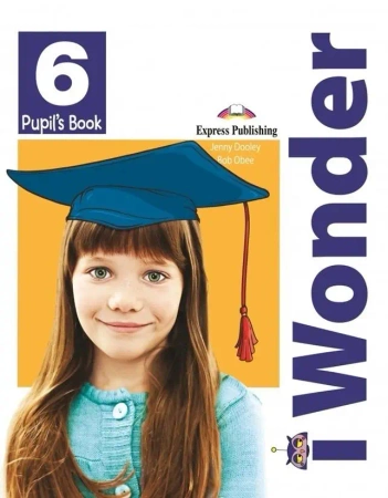 I Wonder 6 PB + i-eBook EXPRSS PUBLISHING - Jenny Dooley, Bob Obee