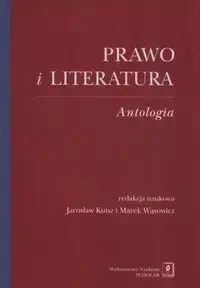 Prawo i literatura. Antologia - Kuisz Jarosław, Wąsowicz Marek