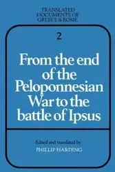 From the End of the Peloponnesian War to the Battle of Ipsus - Harding