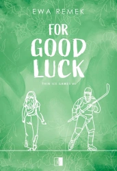 For Good Luck - Ewa Remek