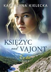 Księżyc nad Vajont T.2 Echo - Katarzyna Kielecka