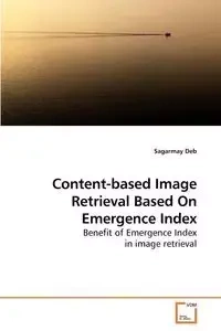 Content-based Image Retrieval Based On Emergence Index - Deb Sagarmay
