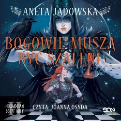 audiobook Bogowie muszą być szaleni - Aneta Jadowska