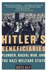 Hitler's Beneficiaries - Aly Gotz