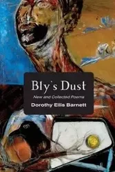 Bly's Dust - Dorothy Ellis Barnett