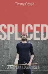 Spliced - Timmy Creed