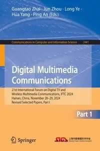 Digital Multimedia Communications - Zhai Guangtao