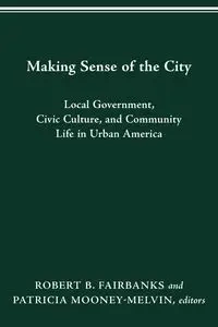 MAKING SENSE OF THE CITY - ROBERT B. FAIRBANKS
