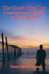 The Heart Cries Out - David Moffett-Moore