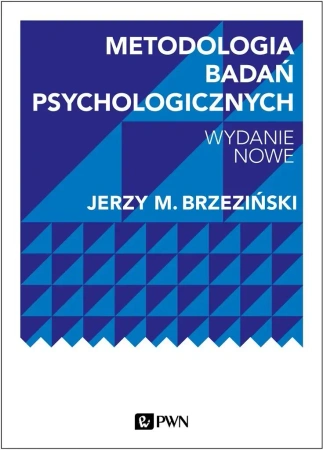 Metodologia badań psychologicznych. Wydanie nowe - Jerzy M. Brzeziński