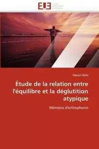 Étude de la relation entre l'équilibre et la déglutition atypique - BELIN-M