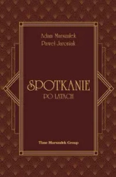 Spotkanie po latach - Adam Marszałek, Paweł Jaroniak