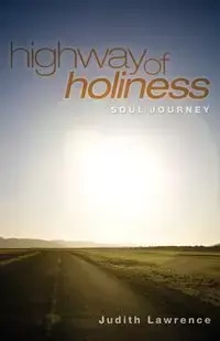 Highway of Holiness - Lawrence Judith