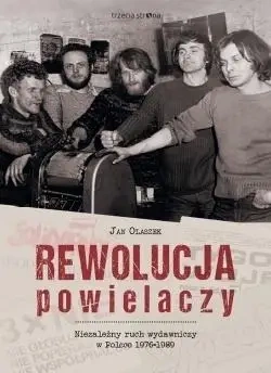 Rewolucja powielaczy. Niezależny ruch wydawniczy.. - Jan Olaszek