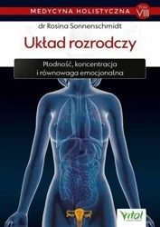 Medycyna holistyczna T.8 Układ rozrodczy - Rosina Sonnenschmidt