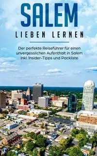 Salem lieben lernen - Maria Schweiger