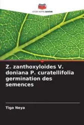 Z. zanthoxyloides V. doniana P. curatellifolia germination des semences - Neya Tiga