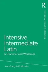 Intensive Intermediate Latin - Mondon Jean-Francois