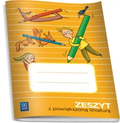 Zeszyt z powiększoną liniaturą - opracowanie zbiorowe