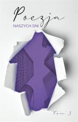 Poezja naszych dni T.3 - praca zbiorowa