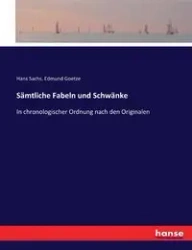 Sämtliche Fabeln und Schwänke - Hans Sachs