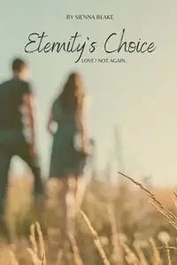 Eternity's Choice - Blake Sienna