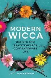 Modern Wicca - Morgana Rowan