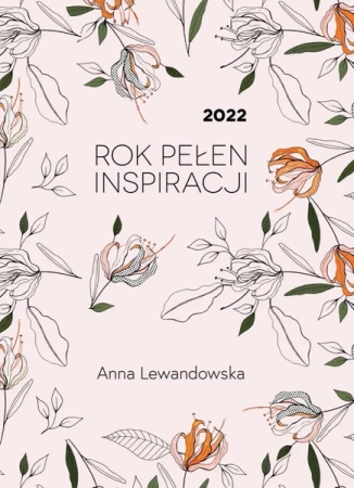 2022 Rok pełen inspiracji Kalendarz - Anna Lewandowska