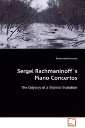 Sergei Rachmaninoff´s Piano Concertos - Ivanova Anastassia