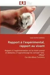 Rapport à l expérimental, rapport au vivant - KACEM-MARGHLI-S
