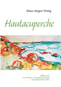 Hautacuperche - Wittig Klaus-Jürgen