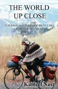 The World Up Close - Nasr Kameel B.