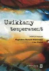 Uwikłany temperament - Marszał-Wiśniewska Magdalena, Strelau Jan