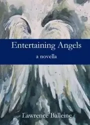 Entertaining Angels - Lawrence Balleine