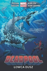Deadpool T.2 Łowca dusz - Brian Posehn, Gerry Duggan, Scott Koblish, Mike H
