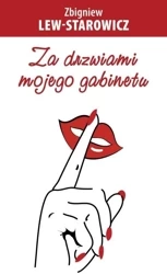Za drzwiami mojego gabinetu - Zbigniew Lew Starowicz