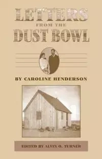 Letters from the Dust Bowl - Caroline Henderson