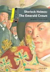 Dominoes New 1 Sherlock Holmes: The Emerald Crown - Arthur Conan Doyle
