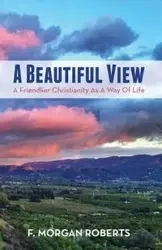 A Beautiful View - Morgan Roberts F.