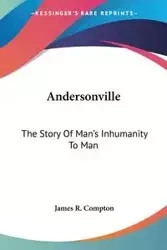 Andersonville - James R. Compton